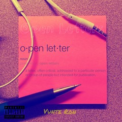 Open Letters (Freestyle) - Vunte Ron