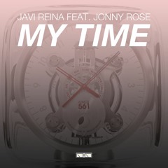 Javi Reina Feat. Jonny Rose - My Time  (DJ THT Remix Edit)