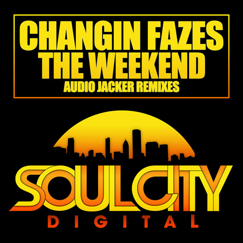 Changin Fazes - The Weekend (Audio Jacker Remix)