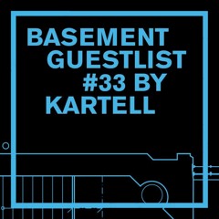 Basement guestlist #33 by Kartell