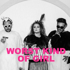 Worst Kind Of Girl- Radio Edit