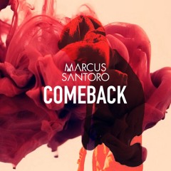 Marcus Santoro - Comeback