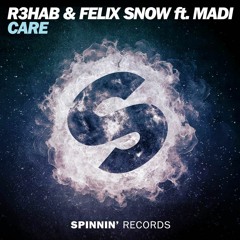 R3hab & Felix Snow - Care (Ft. Madi) (OUT NOW)
