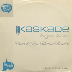K@skade - It's You It's Me (Vimo & Jay Bhana Remix) [CLICK BUY to DOWNLOAD]