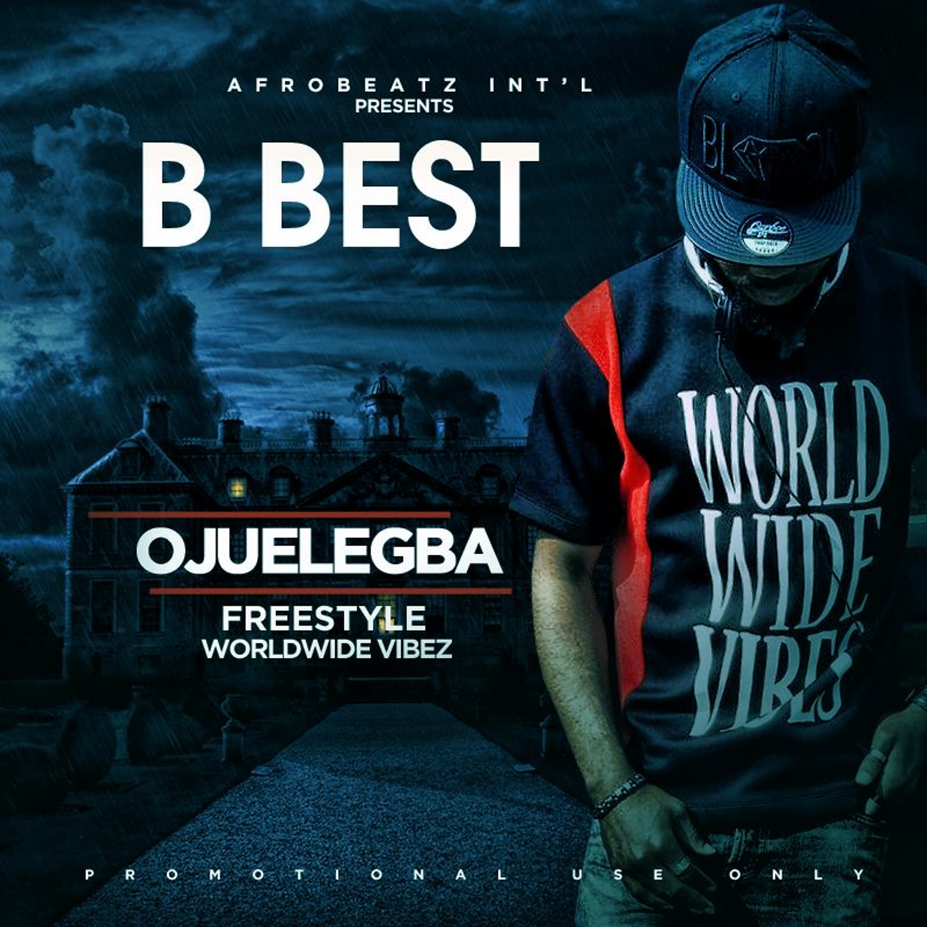 B Best - Ojuelegba Freestyle "World Wide Vibez" episode artwork