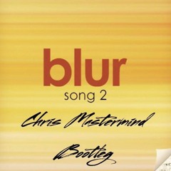 Blur - Song 2 (Chris Mastermind Future Mashup)