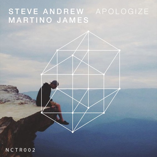 Steve Andrew & Martino James - Apologize | NCTR002