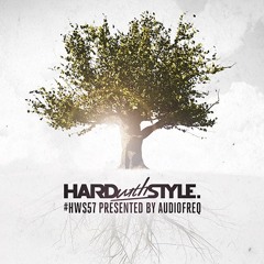 HARD With STYLE: Episode 57