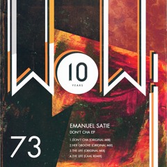 [WOW#73] Emanuel Satie - The Life (CAAL Remix)_SNIPPET