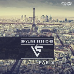 Lucas & Steve Present Skyline Sessions #10 Paris