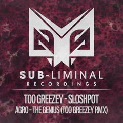 Agro - The Genius (Too Greezey Remix)
