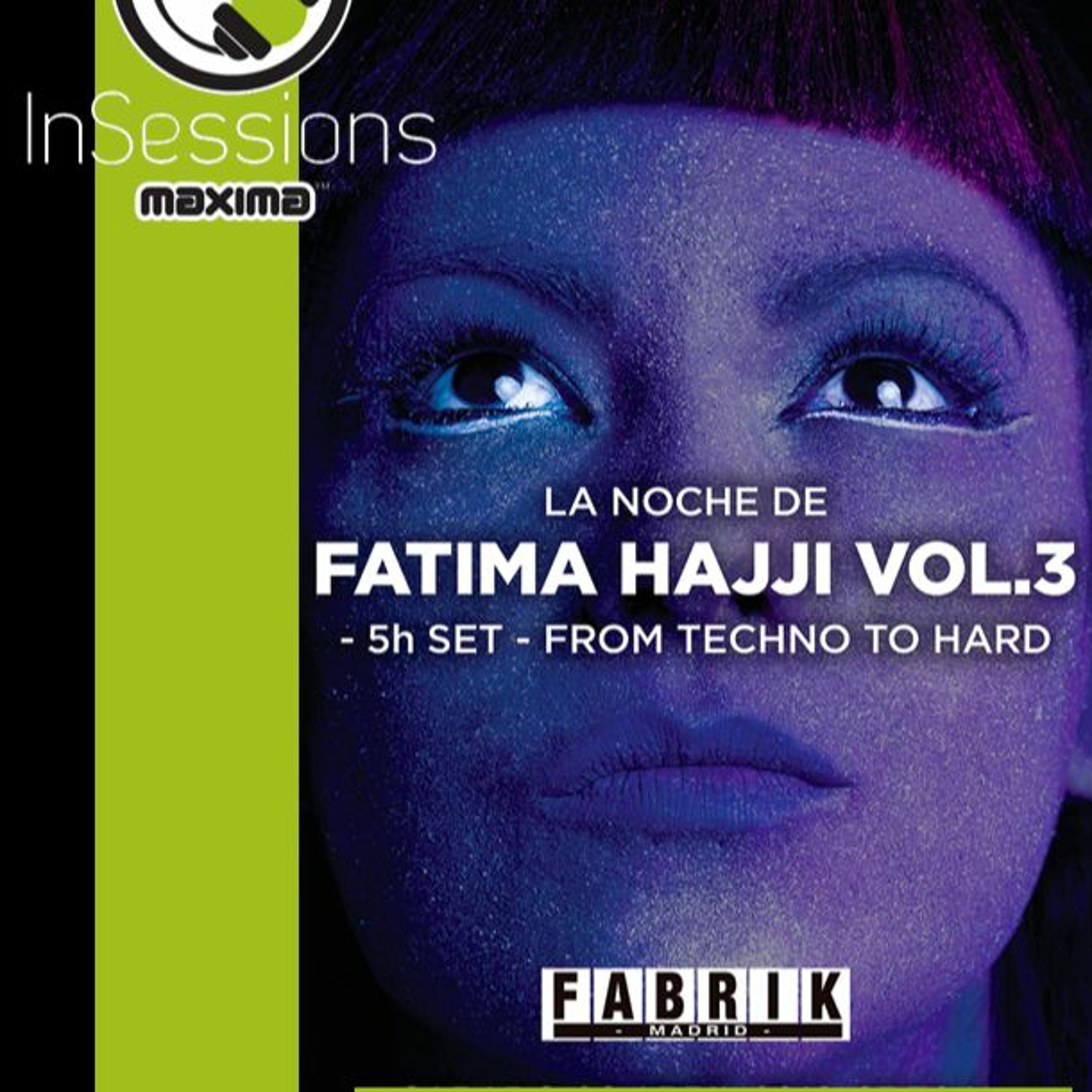 La Noche de Fatima Vol.3 - From Techno to Hard - 5H Set @ Fabrik Club Madrid 02 04 2016 episode artwork