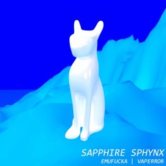 Sapphire Sphynx (with VAPERROR)[Free Download]