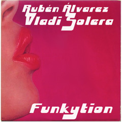 Ruben Alvarez & Vladi Solera - Funkytion (FREE DOWNLOAD!)