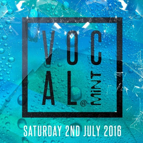 VOCAL @ MINT - Mixed By Mark Wilson