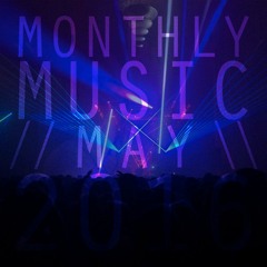 Monthly Music - May 2016