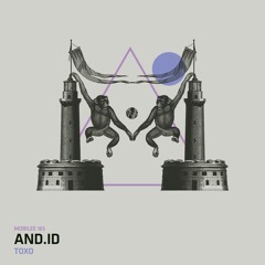 And.ID - Toxo (Customer Remix)