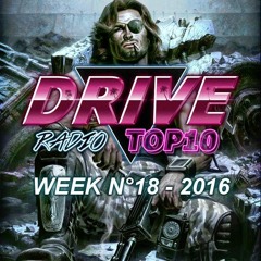 Drive Radio Top 10 Week 18 - 2016