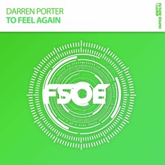 Darren Porter - To Feel Again [OUT NOW]