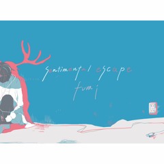 sentimental escape XFD