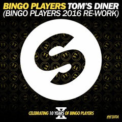 Bingo Players - Tom's Diner (Bingo Players 2016 Re-Work) (Preview)[OUT NOW]