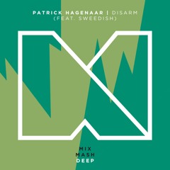 Patrick Hagenaar - Disarm (Feat. Sweedish) [Out May 12]