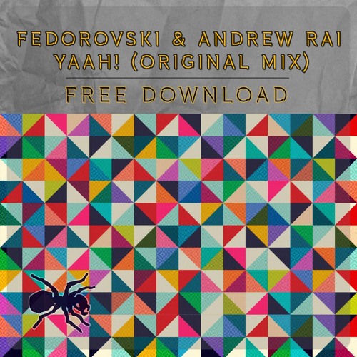 Fedorovski & Andrew Rai - Yaah (Original Mix) [FREE DOWNLOAD]