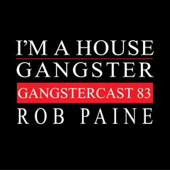 ROB PAINE | GANGSTERCAST 83