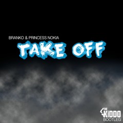 Branko & Princess Nokia - Take Off(THE KiDDO Bootleg)