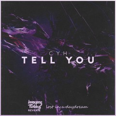 CYH - Tell You