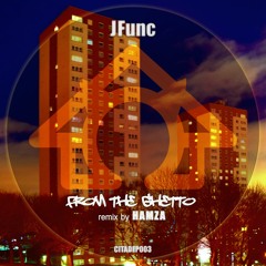 CITADEP003 A1 JFUNC - From The Ghetto