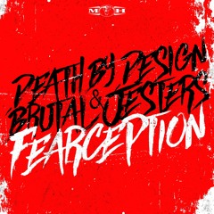 Death By Design & Brutal Jesters - Fearception ( OUT NOW )