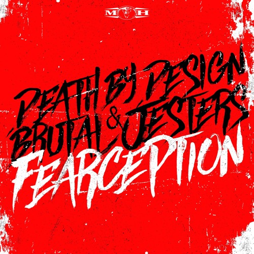 Death By Design & Brutal Jesters - Fearception ( OUT NOW )