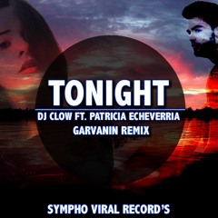 Dj Clow Ft. Patricia Echeverria (Garvanin Remix)