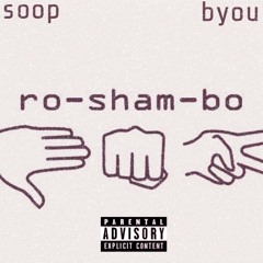 Soop & Byou - ro-sham-bo (prod. Kirogame)