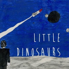 Little Dinosaurs - Version 1 (Bonus track)