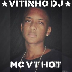 MC VT HOT - LUXURIAA DA BENTO MOURA = FOODAA = [[ VITINHO DJ DE NITEROI ]] .mp3