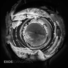 Exos - Downgarden (Previews)