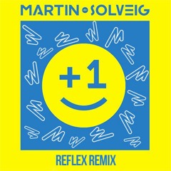 Martin Solveig Feat. Sam White - +1 (Reflex Remix) Sopranos Sounds **FREE DOWNLOAD**
