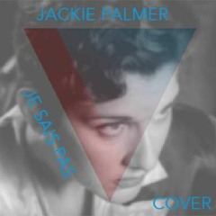 Jackie Palmer - Cover - "Je sais pas" - Céline Dion / Jean-Jacques Goldman