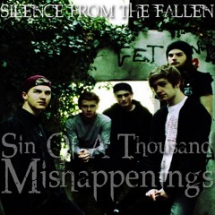 Silence From The Fallen - Sin Of A Thousand Mishappenings [Free DL]