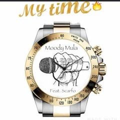 Moody Mula Ft Scarfo - My Time
