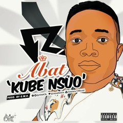 Abat - Kube Nsuo (prod. By G.M.K)