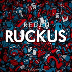 Reden - Ruckus (Original Mix)[SUPPORTED BY KURA]