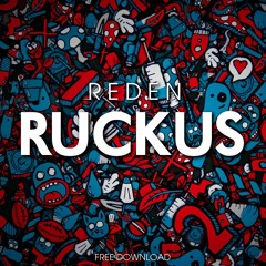Reden - Ruckus (Original Mix)[SUPPORTED BY KURA]