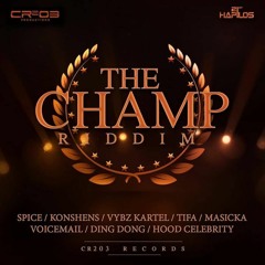 The Champ Riddim Mix |APRIL 2016| (Zj Chrome CR203 RECORDS) @Djeasy