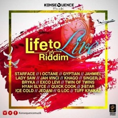 Life To Live Riddim Mix MARCH 2016 (Konsequence Muzik) @Djeasy