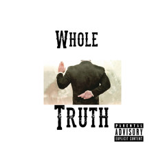 Whole Truth Prod. Kendric Newburn