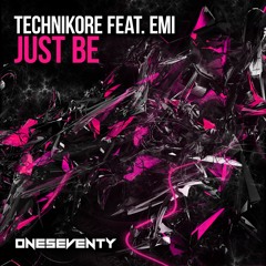 Technikore Feat. Emi - Just Be // Out now on www.oneseventy.net