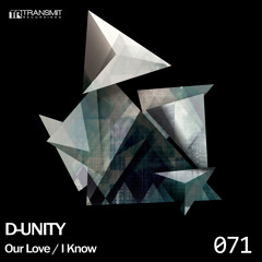 D-Unity - Our Love (Original Mix)*******OUT NOW!